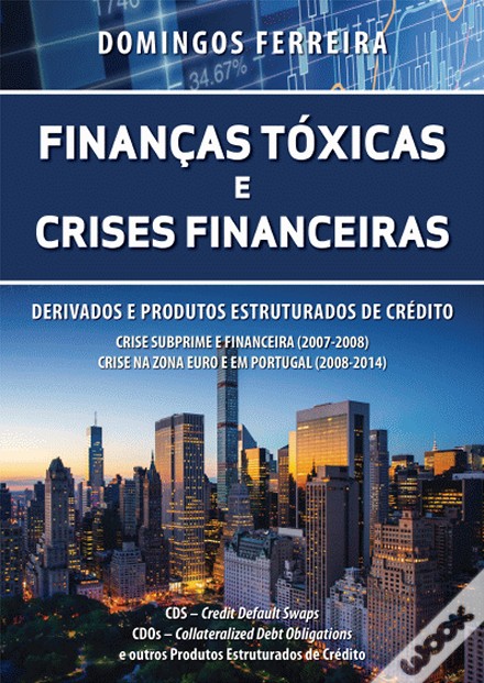 Ferreira, Domingos - Finanças Tóxicas e Crises Financeiras.jpg